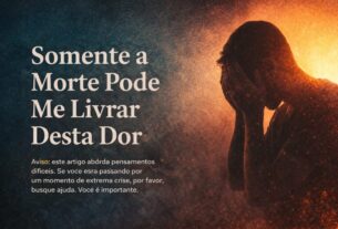 Somente a Morte Pode Me Livrar Desta Dor
