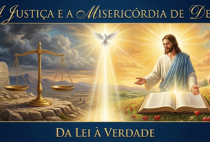 A justiça e a misericórdia de Deus: da lei à verdade.