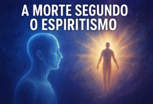 Os Pilares da Visão Espírita sobre a Morte.