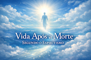 A Evolução do Mundo Material na Visão Espírita 3 /vida-apos-a-morte-espiritismo.html